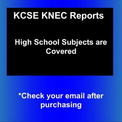2022 KCSE KNEC Examination Reports