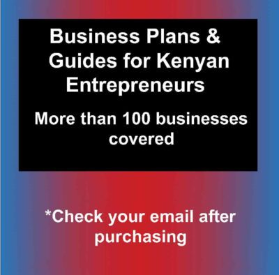 Business Plans & Guides for Kenyan Entrepreneurs