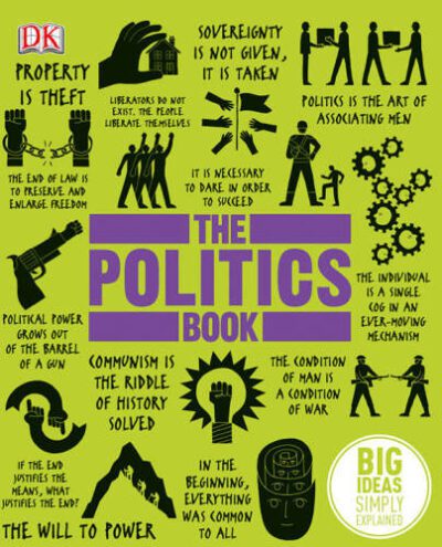 The Politics Book: Big Ideas Simply Explained-PDF, EPUB Format