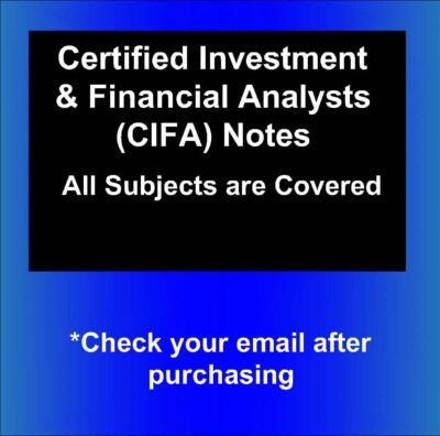 Certified Investment and Financial Analysts (CIFA) Notes